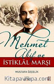Mehmet Akif ve İstiklal Marşı
