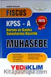 2015 FISCUS KPSS-A Muhasebe Kurum ve Banka Sınavlarına Hazırlık