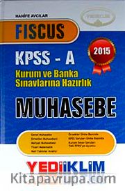 2015 FISCUS KPSS-A Muhasebe Kurum ve Banka Sınavlarına Hazırlık