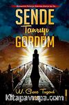 Sende Tanrıyı Gördüm