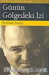 Günün Gölgedeki İzi