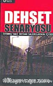 Dehşet Senaryosu / İstanbul'daki İntihar Saldırılarının İçyüzü