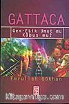 Gattaca / Gen-Etik Umut Mu Kabus Mu?
