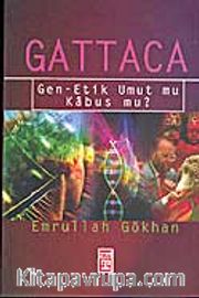 Gattaca / Gen-Etik Umut Mu Kabus Mu?