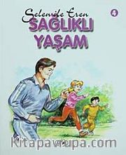 Selen ile Eren -4 / Sağlıklı Yaşam