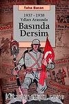 1937-1938 Yılları Arasında Basında Dersim
