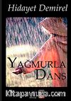 Yağmurla Dans