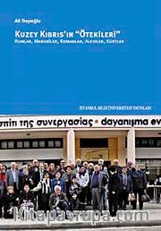 Kuzey Kıbrıs'ın "Ötekileri" <br /> Rumlar, Maruniler, Romanlar, Aleviler, Kürtler