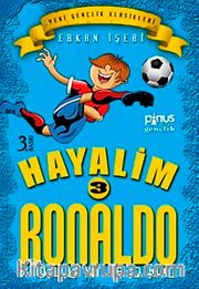 Hayalim Ronaldo 3 <br /> Yolun Sonu