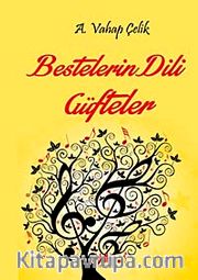 Bestelerin Dili Güfteler