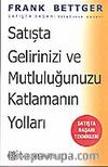 Satışta Gelirinizi ve Mutluluğunuzu Katlamanın Yolları