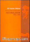 Osmanlı'dan Cumhuriyet'e Hatıralarım 1872-1946 / 10-E-21