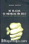 Ne Olacak Bu Memleketin Solu!