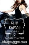 Ruh Kapanı / Ruh Çığlığı -2