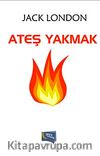 Ateş Yakmak