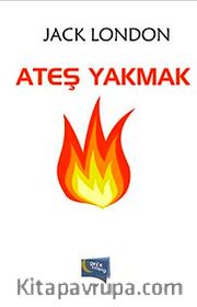 Ateş Yakmak