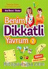 Benim Dikkatli Yavrum 2