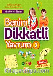 Benim Dikkatli Yavrum 2