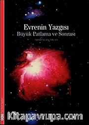 Evrenin Yazgısı <br /> Büyük Patlama ve Sonrası