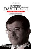 Dip Dalga Davutoğlu
