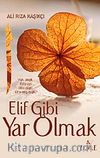 Elif Gibi Yar Olmak
