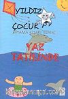 Yaz Tatilinde / Yıldız Çocuk Boyama Kitabı Serisi