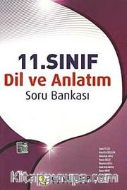 11. Sınıf Dil ve Anlatım Soru Bankası