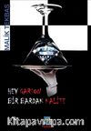 Hey Garson Bir Bardak Kalite