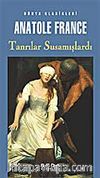 Tanrılar Susamışlardı