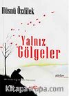 Yalnız Gölgeler