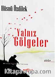 Yalnız Gölgeler