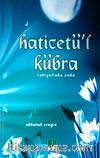 Haticetü'l Kübra (r.a.)