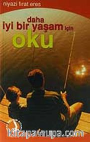 Daha İyi Bir Yaşam İçin Oku