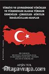 Türkiye ve Çevresindeki Yörükler ve Türkmenler Olarak Türkler-Ermeniler-Çerkezler-Kürtler-İsrailoğulları-Araplar