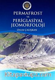 Permafrost ve Periglasiyal Jeomorfoloji