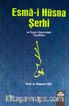 Esma-i Hüsna Şerhi ve İnsan Üzerindeki Tecellileri