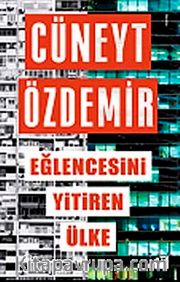 Eğlencesini Yitiren Ülke