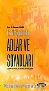 Türk Toplumunda Adlar ve Soyadları & Sosyo-Kültürel ve Dilbilimsel Bir Yaklaşım