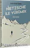 Nietzsche İle Yürümek