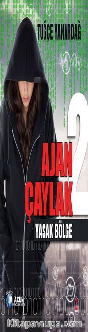 Ajan Çaylak / Yasak Bölge