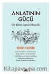 Anlatının Gücü & Kitle Kültürü Çağında Hikayecilik