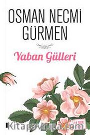 Yaban Gülleri
