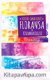 Kültür-Sanat Kenti Floransa ve Toskana Bölgesi