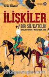 İlişkiler & Bir Şii - Katolik Oruç Bey Bayat - İranlı Don Juan