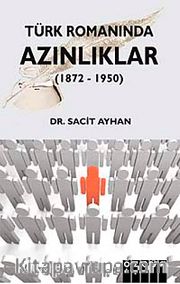 Türk Romanında Azınlıklar (1872-1950)