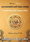 Delilleriyle Şafii Namaz Fıkhı / Gor Mezhebe Şafii Fiqha Nimeje
