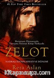 Zelot <br /> Nasıralı İsa'nın Hayatı ve Dönemi