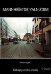 Mannheim'de Yalnızdım