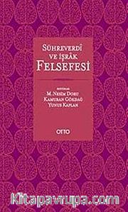 Sühreverdi ve İşrak Felsefesi