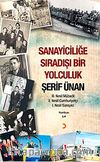 Sanayiciliğe Sıradışı Bir Yolculuk